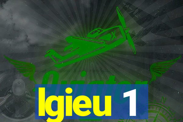 lgieu 1