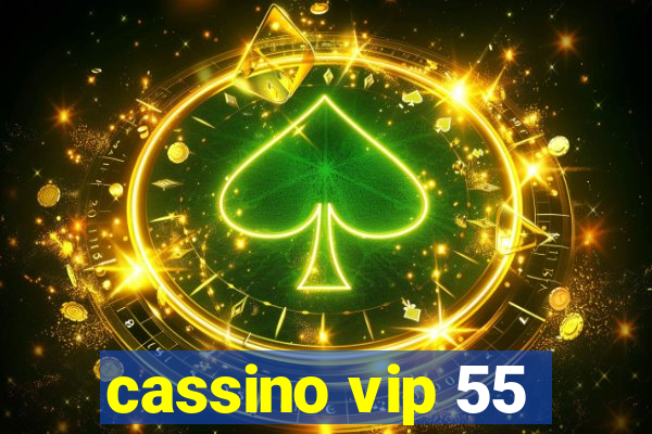 cassino vip 55