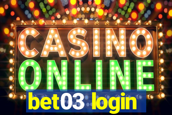 bet03 login