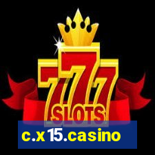 c.x15.casino