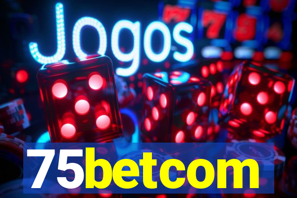 75betcom