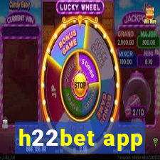 h22bet app