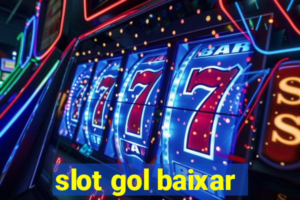 slot gol baixar