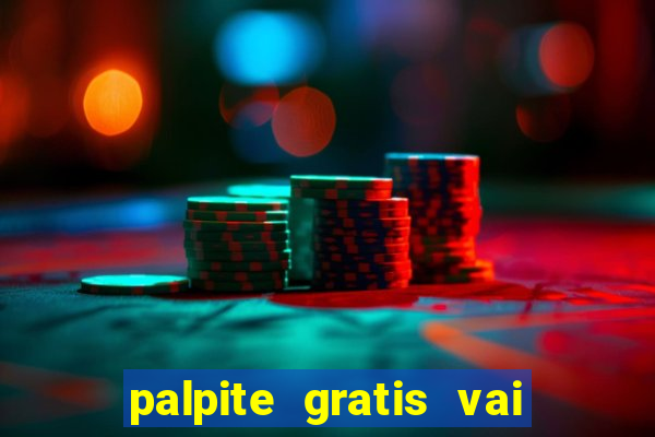 palpite gratis vai de bet