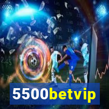 5500betvip