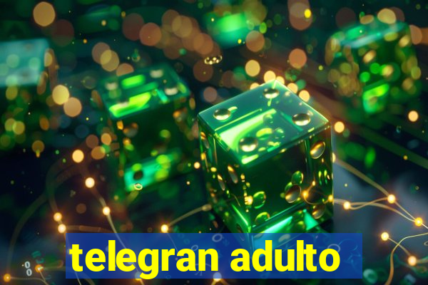 telegran adulto