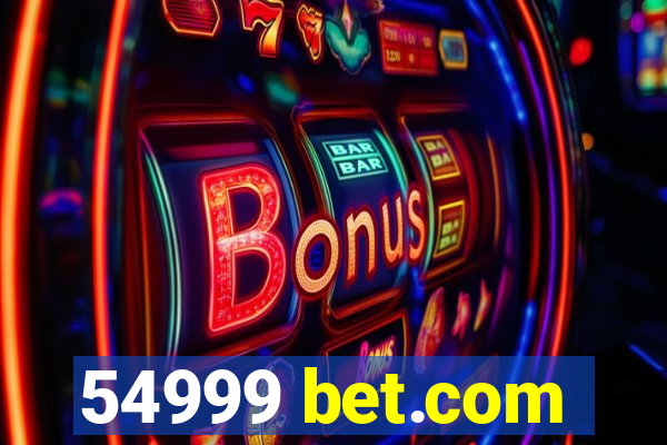 54999 bet.com