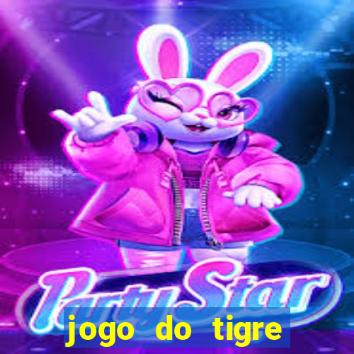 jogo do tigre oficial que ganha dinheiro