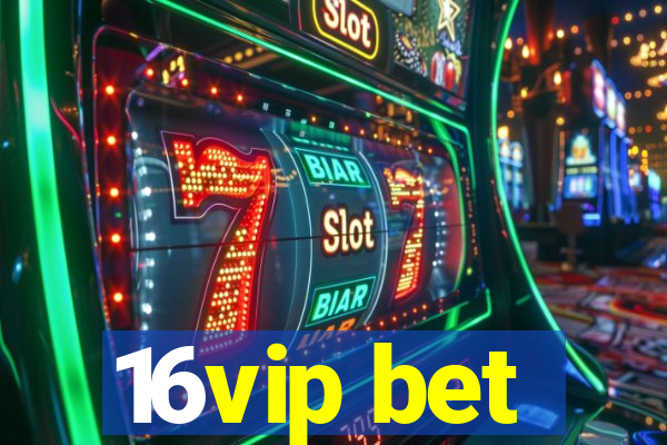 16vip bet