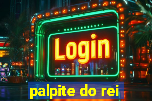 palpite do rei