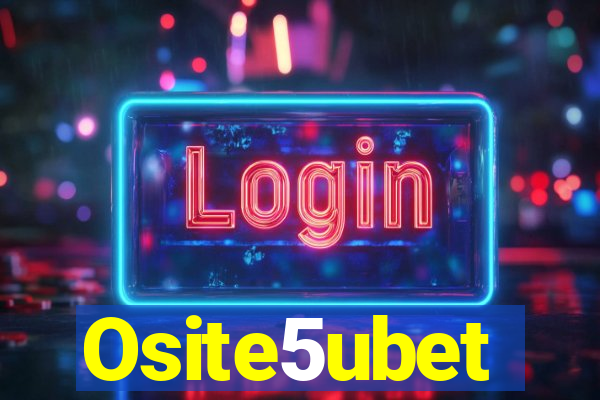 Osite5ubet