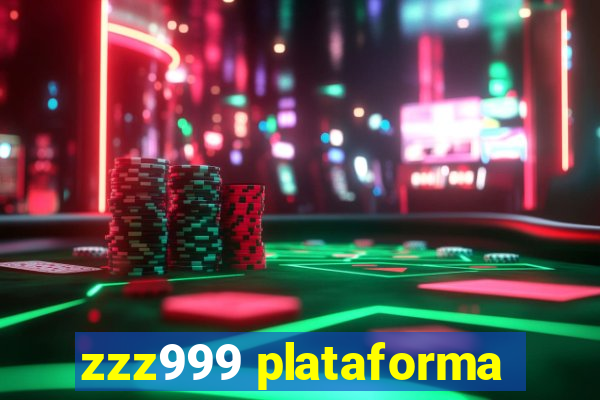 zzz999 plataforma