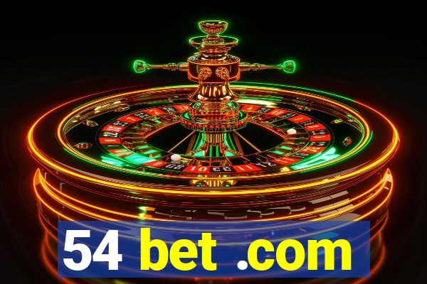 54 bet .com