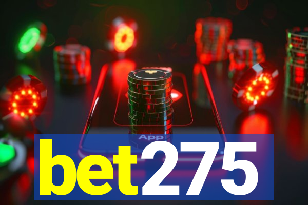 bet275