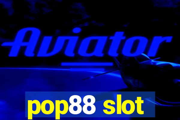 pop88 slot