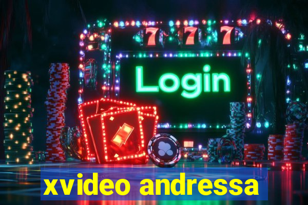 xvideo andressa