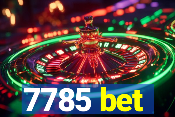 7785 bet