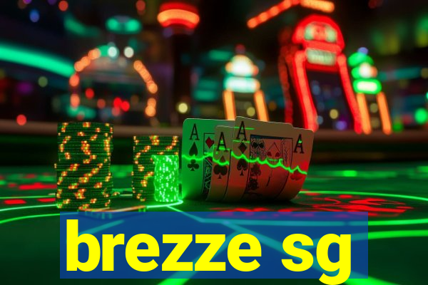 brezze sg