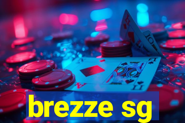 brezze sg