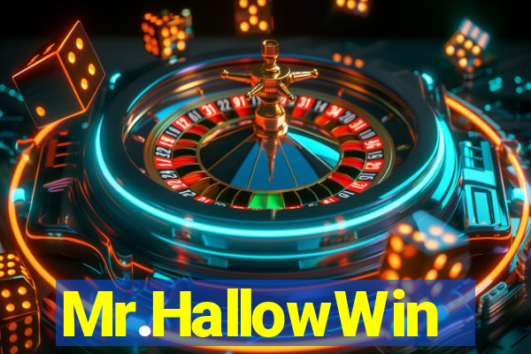 Mr.HallowWin