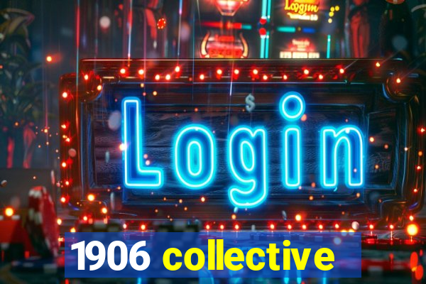 1906 collective