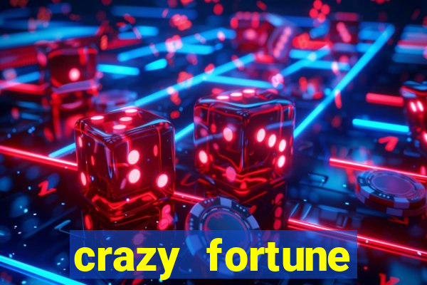 crazy fortune casino paga mesmo