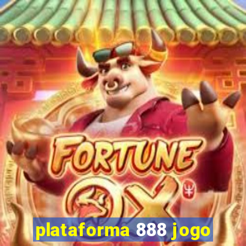 plataforma 888 jogo