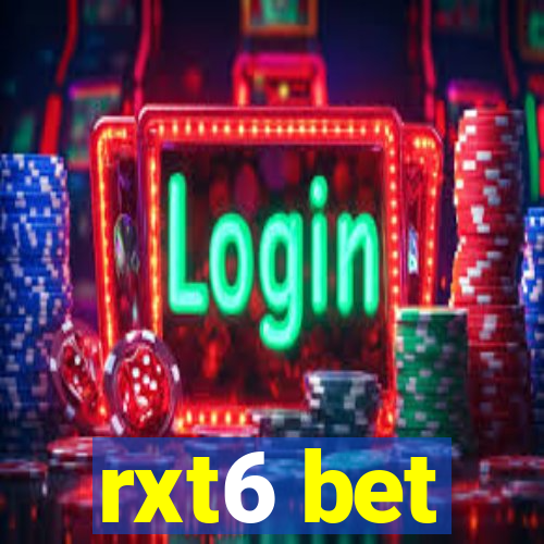 rxt6 bet