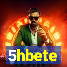 5hbete