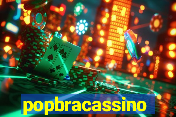 popbracassino