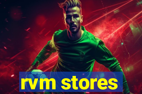 rvm stores