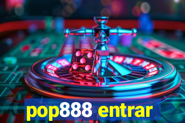 pop888 entrar