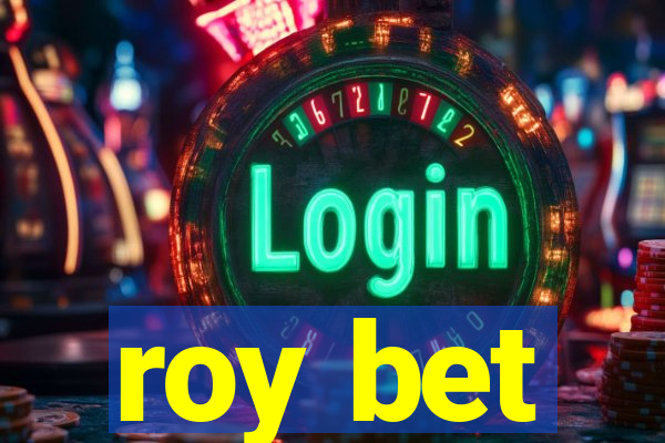 roy bet