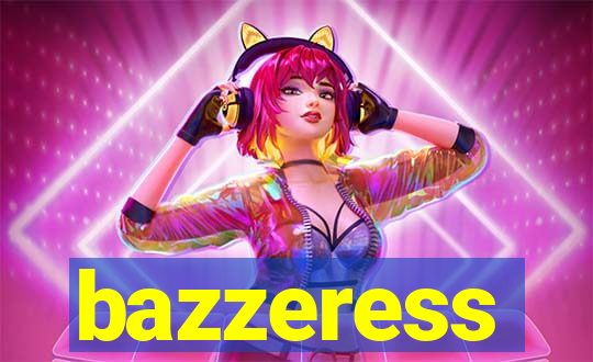 bazzeress