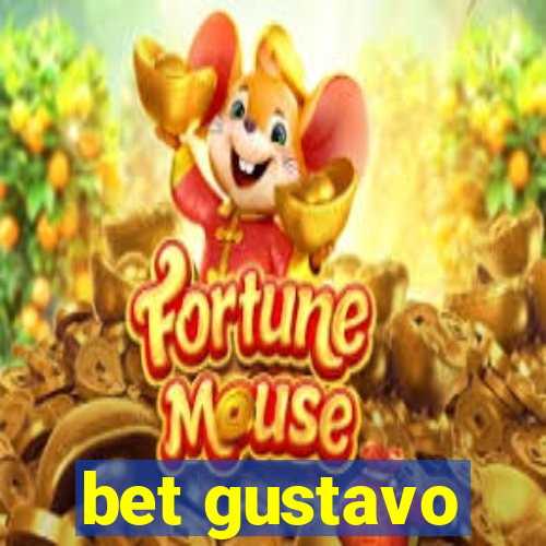 bet gustavo