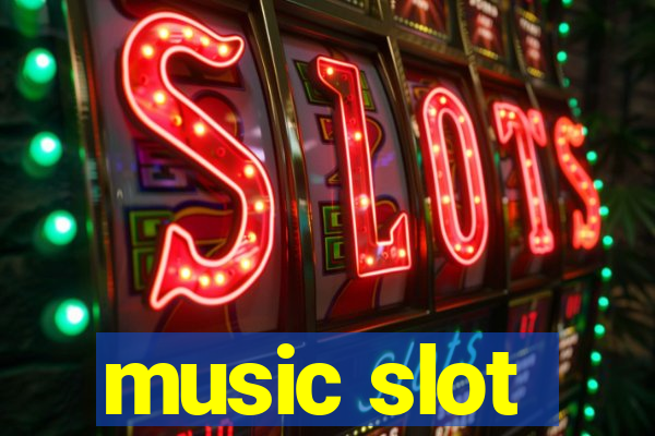 music slot