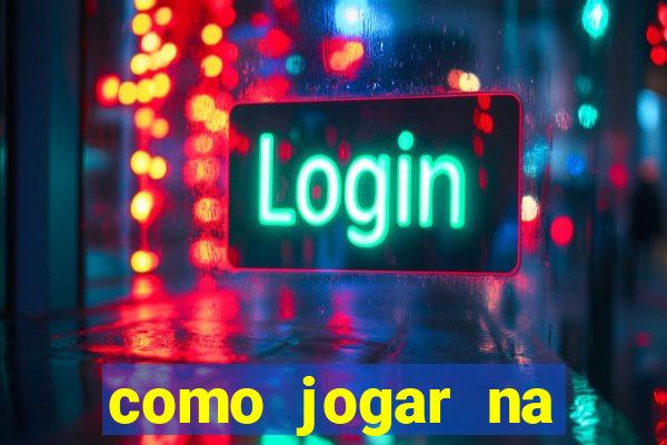 como jogar na lampions bet