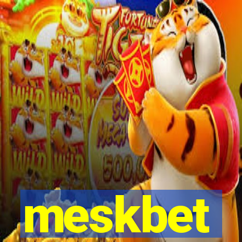 meskbet