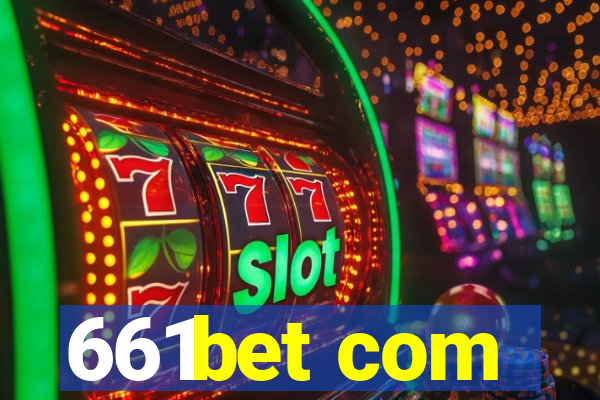 661bet com