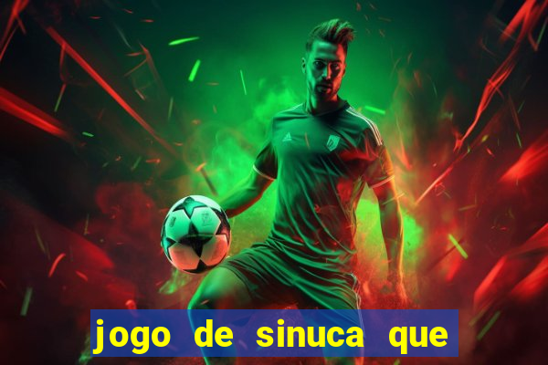 jogo de sinuca que ganha dinheiro no pix