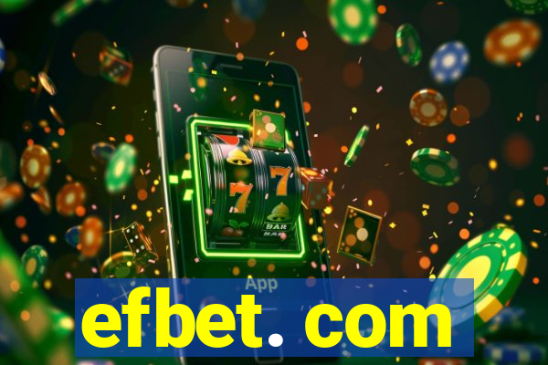 efbet. com