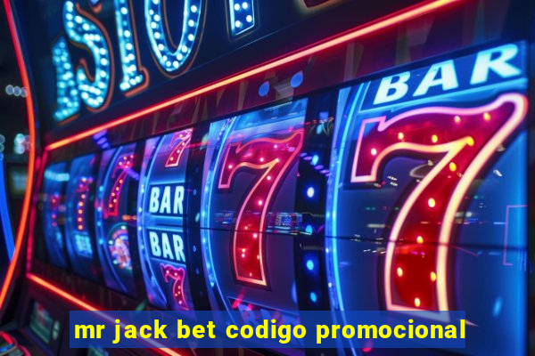 mr jack bet codigo promocional