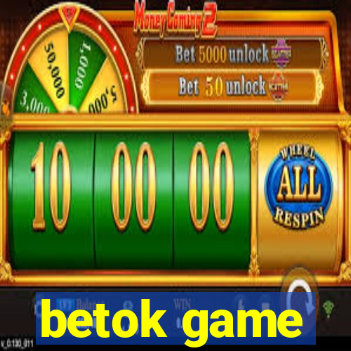 betok game