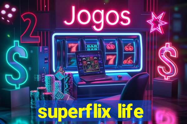 superflix life