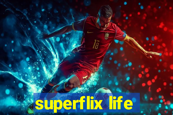 superflix life