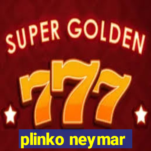 plinko neymar