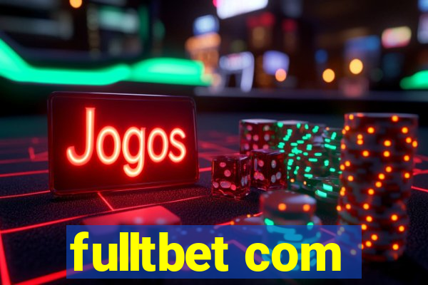 fulltbet com