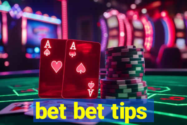 bet bet tips