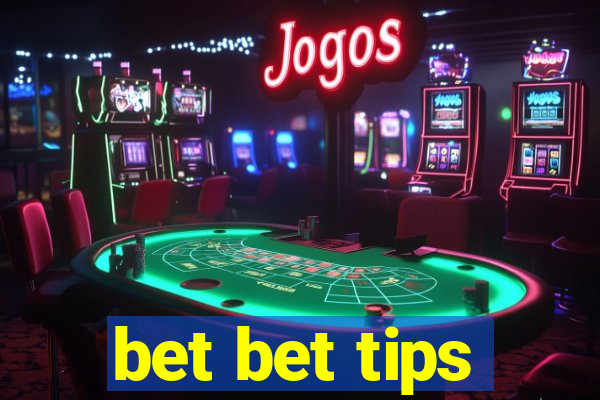 bet bet tips