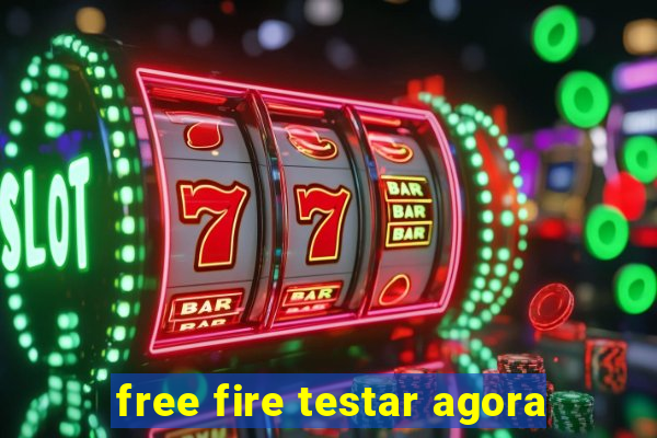 free fire testar agora